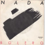 Nada Vinile 45 giri 7" Bolero / Bolero (Instrumental) Nuovo SP1850