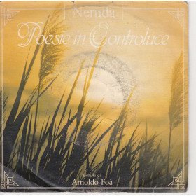 Neruda Letture Di Arnoldo Foà Vinile 45 giri 7" Poesie In Controluce Nuovo AG895 Neruda Letture Di Arnoldo Foà Vinile 33 giri 7" Poesie In Controluce Nuovo AG895