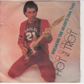 Hot 2 Trot Vinile 45 giri 7" Breaking The Hearts (Hey You) Nuovo PR282 Hot 2 Trot Vinile 45 giri 7" Breaking The Hearts (Hey You) Nuovo PR282