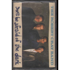 The Robert Cray Band MC7 Don't Be Afraid Of The Dark Nuova 0042283492349 The Robert Cray Band MC7 Don't Be Afraid Of The Dark Nuova 0042283492349