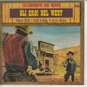 Le Canzoni Del West n°16 Vinile 45 giri 7" Gli Eroi Del West Nuovo Le Canzoni Del West n°16 Vinile 45 giri 7" Gli Eroi Del West Nuovo