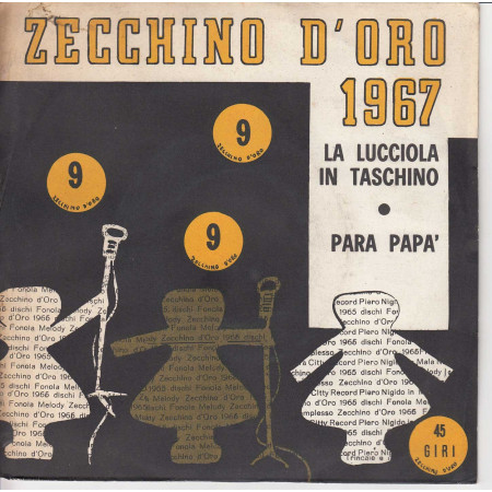 Zecchino D'Oro 1967 Vinile 45 giri 7" La  Lucciola In Taschino / Para Papà Nuovo