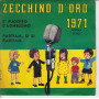 Zecchino D'Oro 1971 Vinile 45 giri 7" E'Fuggito L'Agnellino / Partiamo, Si Partiam Nuovo
