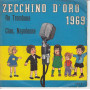 Zecchino D'Oro 1969 Vinile 45 giri 7" Re Trombone / Ciao, Napoleone Nuovo