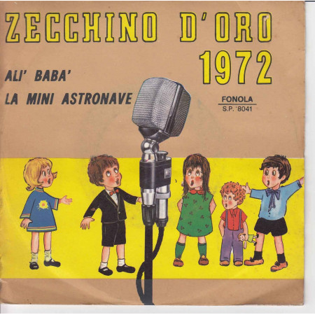 Zecchino D'Oro 1972 Vinile 45 giri 7" Ali' Baba' / La Mini Astronave Nuovo