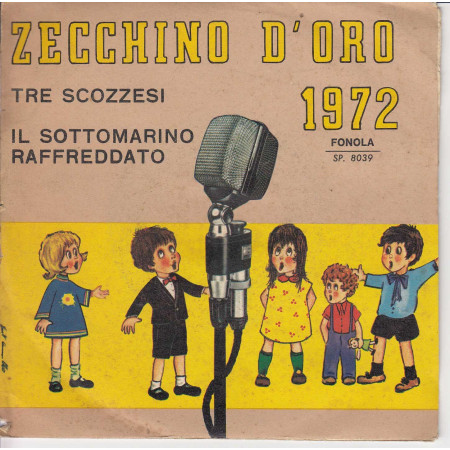 Zecchino D'Oro 1972 Vinile 45 giri 7" Tre Scozzesi / Il Sottomarino Raffreddato Nuovo