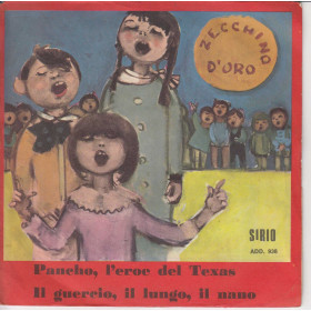 15° Zecchino D'Oro Vinile 45 giri 7" Pancho, L'Eroe Del Texas / Il Guercio, Il Lungo, Il Nano Nuovo 15° Zecchino D'Oro Vinile 45 giri 7" Pancho, L'Eroe Del Texas / Il Guercio, Il Lungo, Il Nano Nuovo