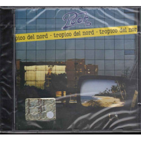 Pooh CD Tropico Del Nord CGD 9031-70521-2 YS Sigillato 0090317052120 Pooh - Tropico Del Nord CGD 9031-70521-2 YS 0090317052120