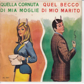 Aurora Vinile 45 giri 7" Quella Cornuta Di Mia Moglie / Quel Becco Di Mio Marito Nuovo Aurora Vinile 45 giri 7" Quella Cornuta Di Mia Moglie / Quel Becco Di Mio Marito Nuovo