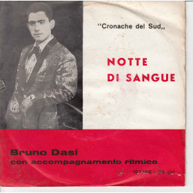 Bruno Dasi Vinile 33 giri 7" Cronache Del Sud Notte Di Sangue Nuovo Bruno Dasi Vinile 33 giri 7" Cronache Del Sud Notte Di Sangue Nuovo