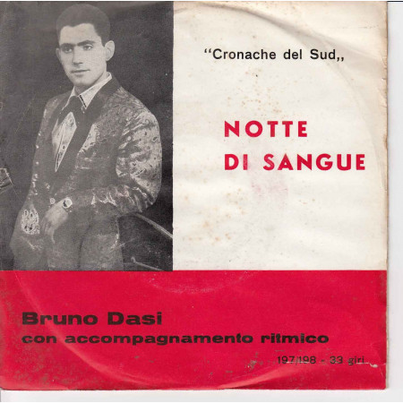 Bruno Dasi Vinile 33 giri 7" Cronache Del Sud Notte Di Sangue Nuovo