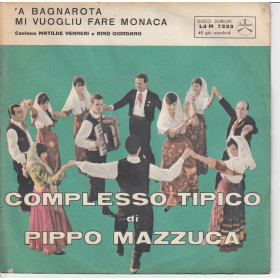 M Venneri /R Giordano Vinile 45 'A Bagnarota / Mi Vuogliu Fare Monaca Nuovo M Venneri /R Giordano Vinile 45 'A Bagnarota / Mi Vuogliu Fare Monaca Nuovo