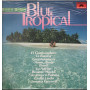 Roberto Delgado Lp Vinile Blue Tropical / Polydor ‎2372 095 Sigillato