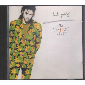 Bob Geldof CD The Happy Club / Vertigo 512 896-2  Sigillato 0731451289620 Bob Geldof CD The Happy Club / Vertigo 512 896-2  Sigillato 0731451289620