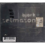 Bjork (Björk) ‎CD SelmaSongs ( Selma Songs) Sigillato  0731454920421