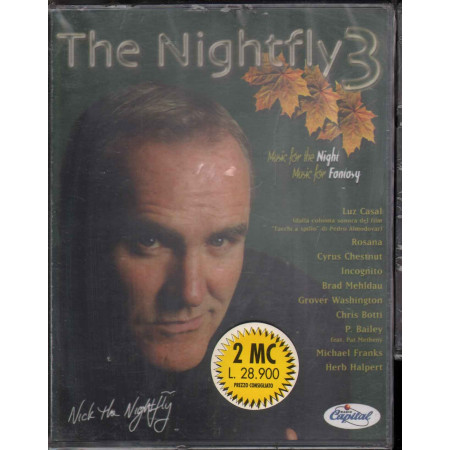 Nick The Nightfly 2 MC7 The Nightfly 3 / RCA Capital Sigillata 0743217121945