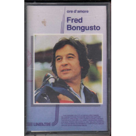 Fred Bongusto MC7 Ore D'Amore Sigillata / Prima Stampa 0035627141843 Fred Bongusto MC7 Ore D'Amore Sigillata / Prima Stampa 0035627141843