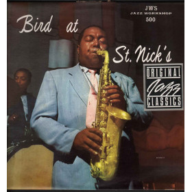 Charlie Parker Lp Vinile Bird At St. Nick's / Original Jazz Classics  Nuovo Charlie Parker Lp Vinile Bird At St. Nick's / Original Jazz Classics  Nuovo