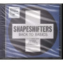 Shapeshifters ‎Cd'S Back To Basics / Positiva Sigillato 0724386935502