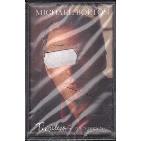 Michael Bolton MC7 Timeless The Classics Vol 2 Columbia Sigillata 5099749607842 Michael Bolton MC7 Timeless The Classics Vol 2 Columbia Sigillata 5099749607842