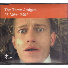 The Three Amigos Cd'S 25 Miles 2001 Nuovo 0601215897128 The Three Amigos Cd'S 25 Miles 2001 Nuovo 0601215897128