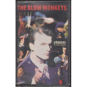 The Blow Monkeys MC7 Choices The Singles Collection / Sigillata 0035627419140 The Blow Monkeys MC7 Choices The Singles Collection / Sigillata 0035627419140