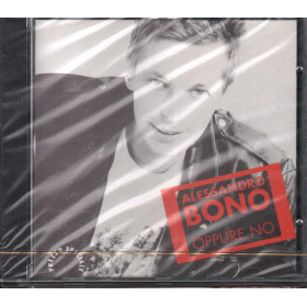 Alessandro Bono CD Oppure No / Epic Sigillato 5099747589324 Alessandro Bono CD Oppure No / Epic Sigillato 5099747589324