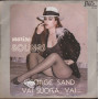 Marisa Solinas ‎Vinile 45 giri 7" George Sand / Vai Suora, Vai... Nuovo