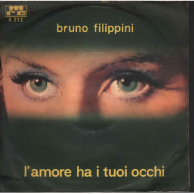 Bruno Filippini Vinile 45 giri 7" L'Amore Ha I Tuoi Occhi Fortunatamente Nuovo Bruno Filippini Vinile 45 giri 7" L'Amore Ha I Tuoi Occhi Fortunatamente Nuovo