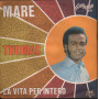 Thomas ‎Vinile 7" Mare / La Vita Per Intero - Festivalbar 69 / Style Nuovo