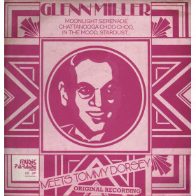 Glenn Miller Meets Tommy Dorsey ‎Lp Vinile Omonimo Same Music Parade Cetra Nuovo