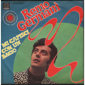 Remo Germani Vinile 7" 45 giri Mi Capisci Con Un Bacio Dillo Con I Fiori Nuovo Remo Germani Vinile 7" 45 giri Mi Capisci Con Un Bacio Dillo Con I Fiori Nuovo