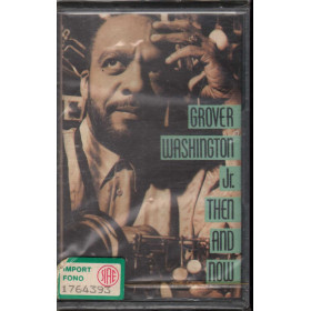 Grover Washington Jr. MC7 Then And Now / CBS Sigillata 5099746251642 Grover Washington Jr. MC7 Then And Now / CBS Sigillata 5099746251642