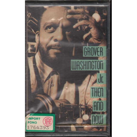 Grover Washington Jr. MC7 Then And Now / CBS Sigillata 5099746251642