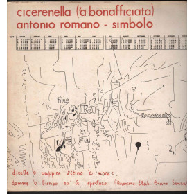 Antonio Romano / Simbolo Lp Vinile Cicerenella ('a bonofacciata) Nuovo Antonio Romano / Simbolo Lp Vinile Cicerenella ('a bonofacciata) Nuovo