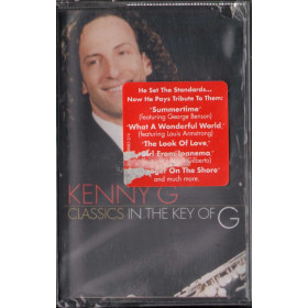 Kenny G MC7 Classics In The Key Of G / Arista Sigillata 0078221908542 Kenny G MC7 Classics In The Key Of G / Arista Sigillata 0078221908542
