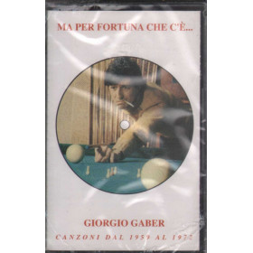 Giorgio Gaber MC7 Ma Per Fortuna Che C'e' Canzoni Dal 1959 Al 1972 RTI Sigillata Giorgio Gaber MC7 Ma Per Fortuna Che C'è - Canzoni Dal 1959 Al 1972 / Sigillata