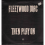 Fleetwood Mac ‎Lp Vinile Then Play On / Expanded Music ‎EX35 Nuovo