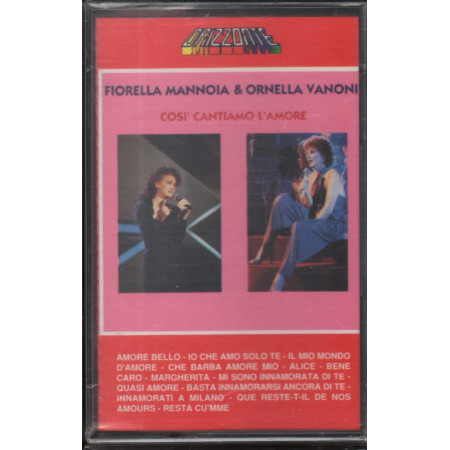 Fiorella Mannoia & Ornella Vanoni ‎MC7 Così Cantiamo L'Amore - Sigillato