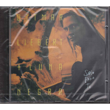 Ottmar Liebert & Luna Negra CD Solo Para Ti / Epic ‎469198 2 Sigillato ‎