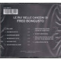 Fred Bongusto CD Le Piu' Canzoni Di Fred Bongusto / Wea Sigillato 0022924088421