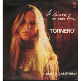 Santo California Lp Vinile Se Davvero Mi Vuoi Bene Tornero' / Yep Nuovo Santo California Lp Vinile Se Davvero Mi Vuoi Bene Tornero' / Yep Nuovo