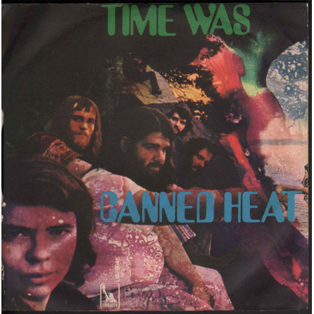 Canned Heat ‎Low Down / Time Was - Liberty ‎LIB 9046 ‎