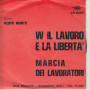 Rizzotti Menotti 45 Giri W Il Lavoro e La Libertà / Marcia Dei Lavoratori