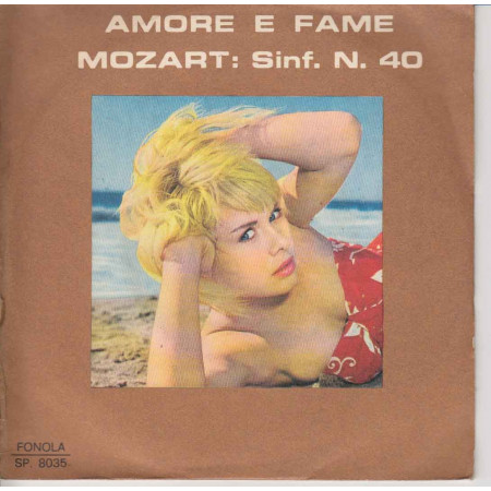 Monica 45 giri Amore e fame / Mozart: Sinf. N.40 Fonola SP 8035