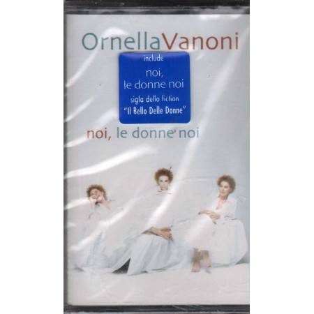 Ornella Vanoni ‎MC7 Noi, Le Donne Noi / Epic Sigillata ‎5099751342045