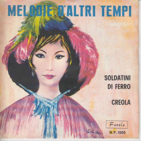 Piero Nigido 45 giri Soldatini Di Ferro / Creola Melodie D'Altri Tempi Fonola ‎– N.P. 1505