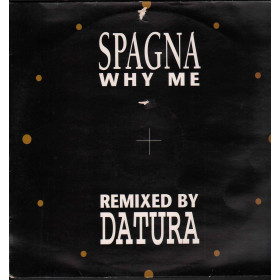 Spagna Vinile 12" Why Me (Datura Remixes) Dance Pool DAN 659941 6 Nuovo Spagna - Why Me (Datura Remixes) Dance Pool DAN 659941 6