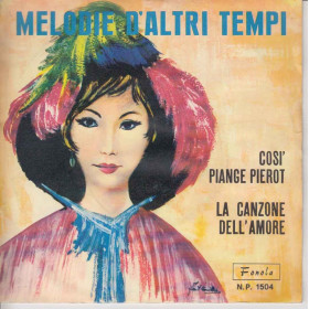 Piero Nigido 45 giri La Canzone Dell'Amore / Cosi' Piange Pierot Melodie D'Altri Tempi Piero Nigido 45 giri La Canzone Dell'Amore / Cosi' Piange Pierot Melodie D'Altri Tempi