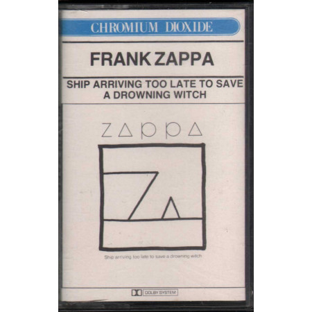 Frank Zappa MC7 Ship Arriving Too Late To Save A Drowning Witch / CBS Nuova